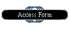 Access Form